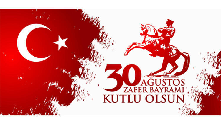 30 Ağustos Zafer Bayramı Kutlu Olsun