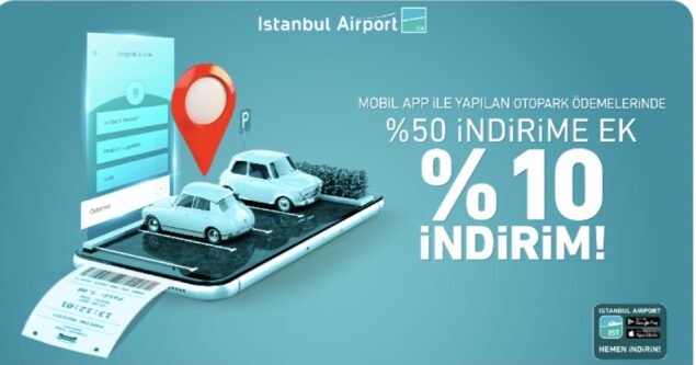 İstanbul Havalimanı otoparkında %50 indirim var