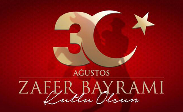 30 Ağustos Zafer Bayramı Kutlu Olsun