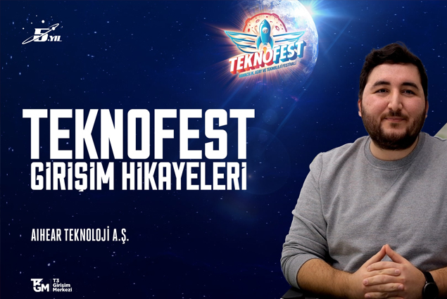 TEKNOFEST Girişim Hikayeleri