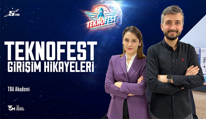 TEKNOFEST Girişim Hikayeleri 8-TBA Akademi