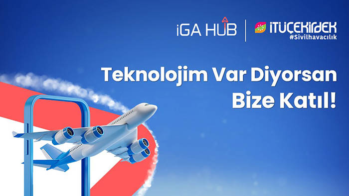 İGA HUB’a başvurular 14 Ağustos’ta bitiyor